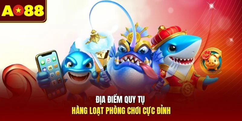 Địa điểm quy tụ hàng loạt phòng chơi cực đỉnh